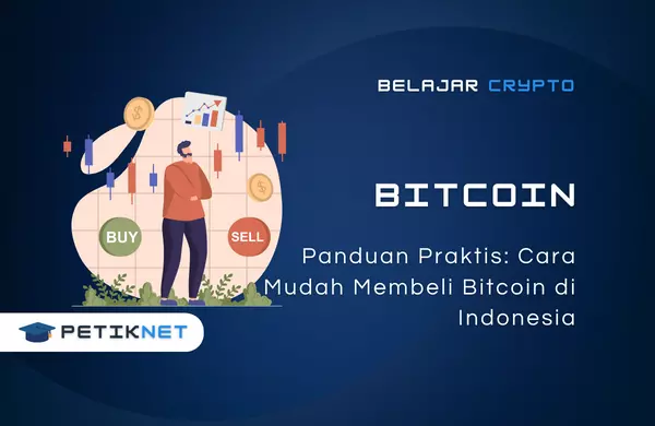 Panduan Praktis Cara Mudah Membeli Bitcoin di Indonesia