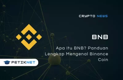 Apa Itu BNB? Panduan Lengkap Mengenal Binance Coin