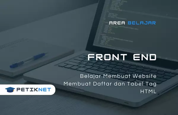Membuat Daftar dan Tabel - Belajar Membuat Website