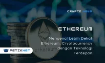 Apa itu Ethereum? Cryptocurrency dengan Teknologi Terdepan